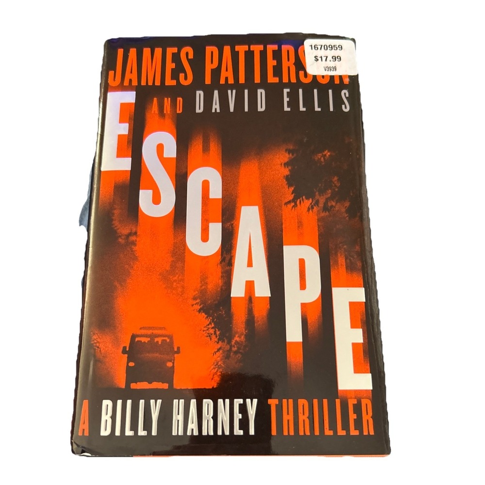 Escape (A Billy Harney Thriller, 3) - Hardcover By Patterson, James - GOOD